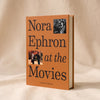 Nora Ephron at the Movies Coffee Table Book - MA VIE